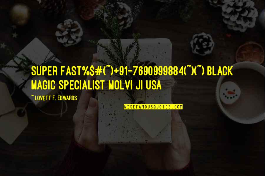 Thomas Jennings Quotes By Lovett F. Edwards: Super Fast%$#(~)+91-7690999884(~)(~) Black magic Specialist molvi ji usa