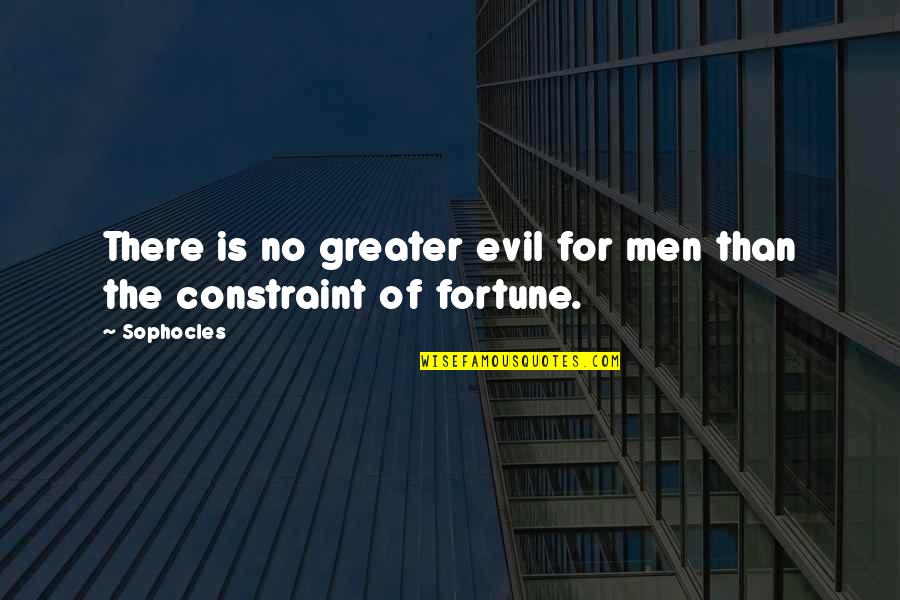 Thomas Paine These Are The Times Full Quote Quotes By Sophocles: There is no greater evil for men than