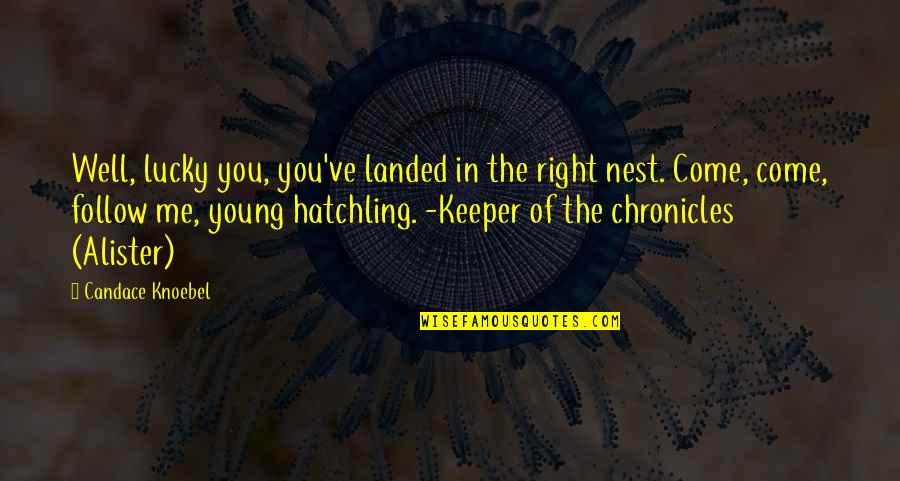 Thomas Stone Quotes By Candace Knoebel: Well, lucky you, you've landed in the right Thomas Stone Quotes By Candace Knoebel: Well, lucky you, you've landed in the right