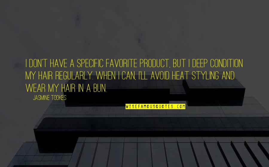 Thomas Stone Quotes By Jasmine Tookes: I don't have a specific favorite product, but Thomas Stone Quotes By Jasmine Tookes: I don't have a specific favorite product, but