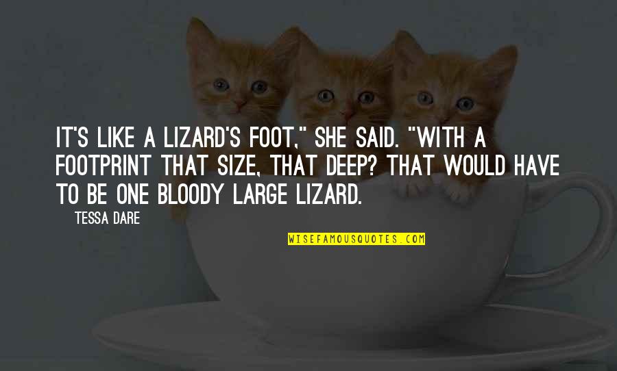 Thomas Stowell Quotes By Tessa Dare: It's like a lizard's foot," she said. "With Thomas Stowell Quotes By Tessa Dare: It's like a lizard's foot," she said. "With