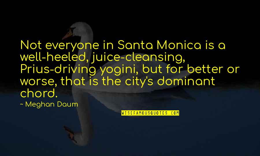 Thommy Hutson Quotes By Meghan Daum: Not everyone in Santa Monica is a well-heeled, Thommy Hutson Quotes By Meghan Daum: Not everyone in Santa Monica is a well-heeled,