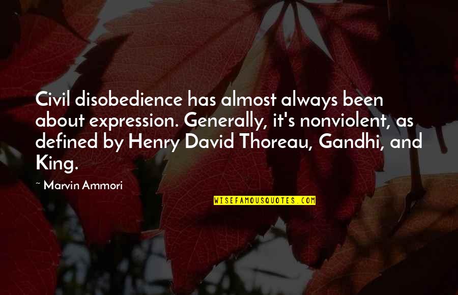 Thoreau Civil Disobedience Quotes By Marvin Ammori: Civil disobedience has almost always been about expression.