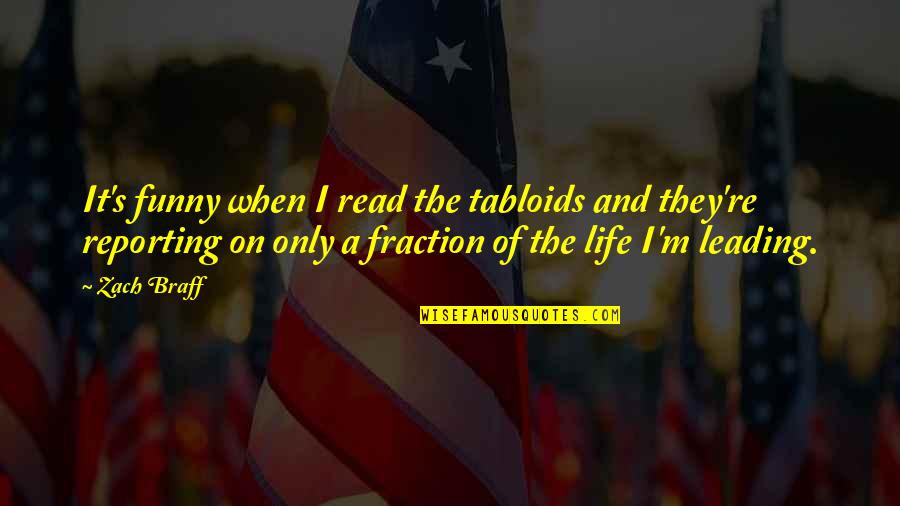 Thoreau Civil Disobedience Quotes By Zach Braff: It's funny when I read the tabloids and