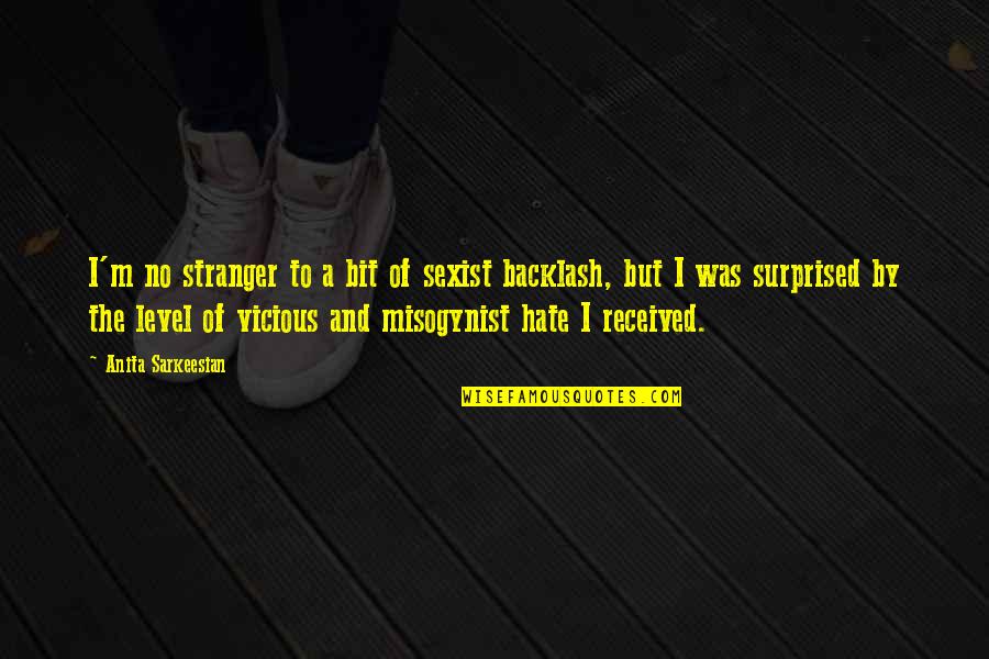 Thoreau Visitors Quotes By Anita Sarkeesian: I'm no stranger to a bit of sexist