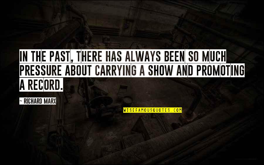 Thoreau Walden Quotes By Richard Marx: In the past, there has always been so