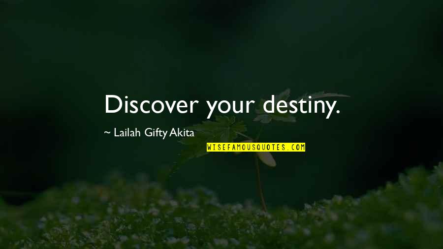 Thornfeldt Leather Quotes By Lailah Gifty Akita: Discover your destiny.