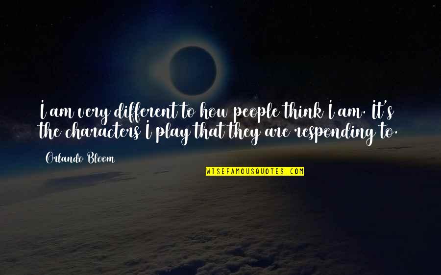 Thornicroft Giraffe Quotes By Orlando Bloom: I am very different to how people think