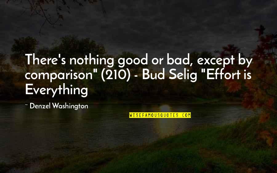 Thornquist Chiropractic Quotes By Denzel Washington: There's nothing good or bad, except by comparison" Thornquist Chiropractic Quotes By Denzel Washington: There's nothing good or bad, except by comparison"