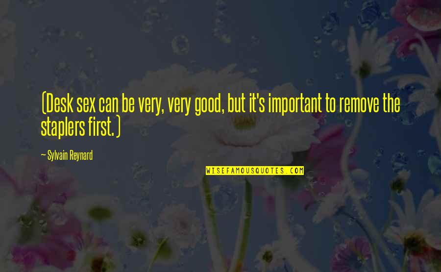 Thorsens Quotes By Sylvain Reynard: (Desk sex can be very, very good, but