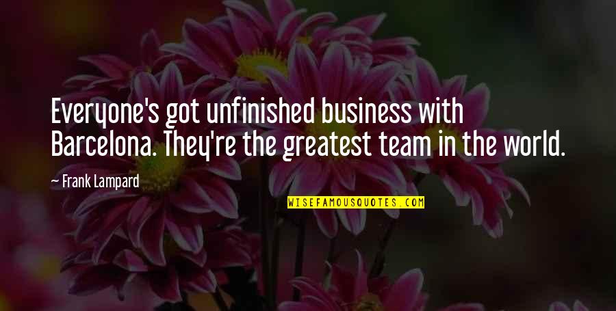 Thortan Quotes By Frank Lampard: Everyone's got unfinished business with Barcelona. They're the