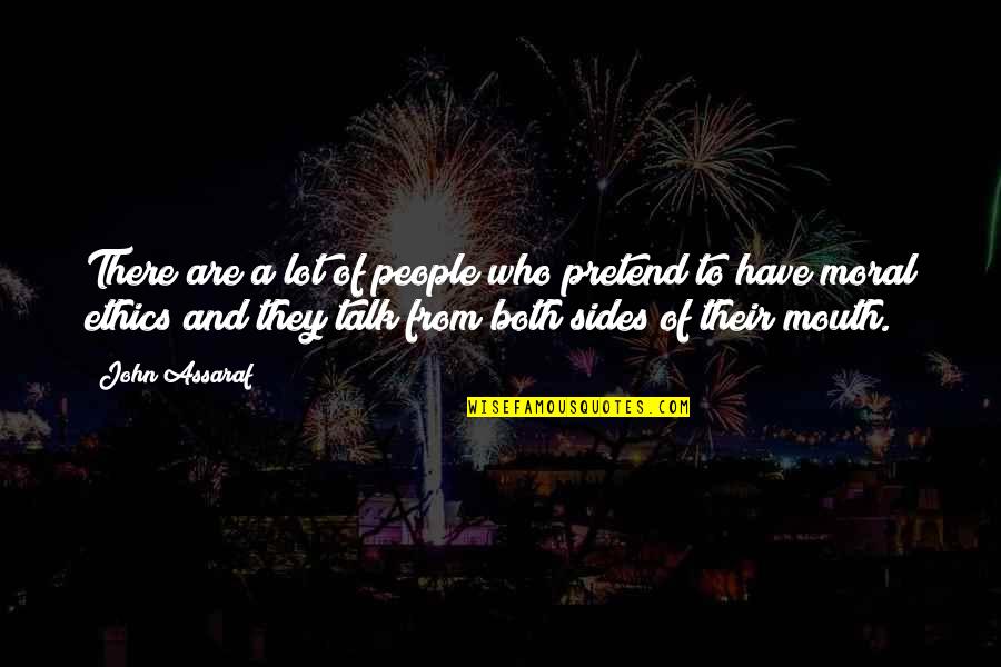 Those Who Pretend Quotes By John Assaraf: There are a lot of people who pretend