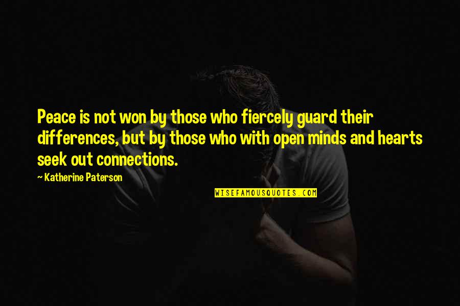 Those Who Seek Quotes By Katherine Paterson: Peace is not won by those who fiercely Those Who Seek Quotes By Katherine Paterson: Peace is not won by those who fiercely