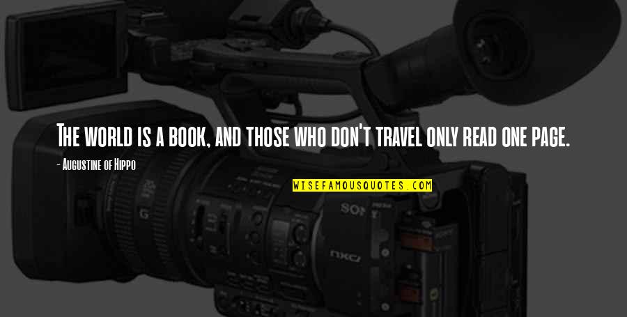 Those Who Travel Quotes By Augustine Of Hippo: The world is a book, and those who