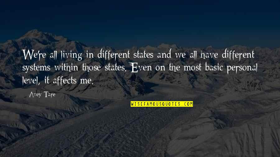 Those're Quotes By Avey Tare: We're all living in different states and we