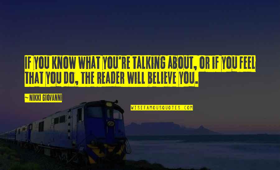 Thou I Walk Through The Valley Of Death Quotes By Nikki Giovanni: If you know what you're talking about, or Thou I Walk Through The Valley Of Death Quotes By Nikki Giovanni: If you know what you're talking about, or