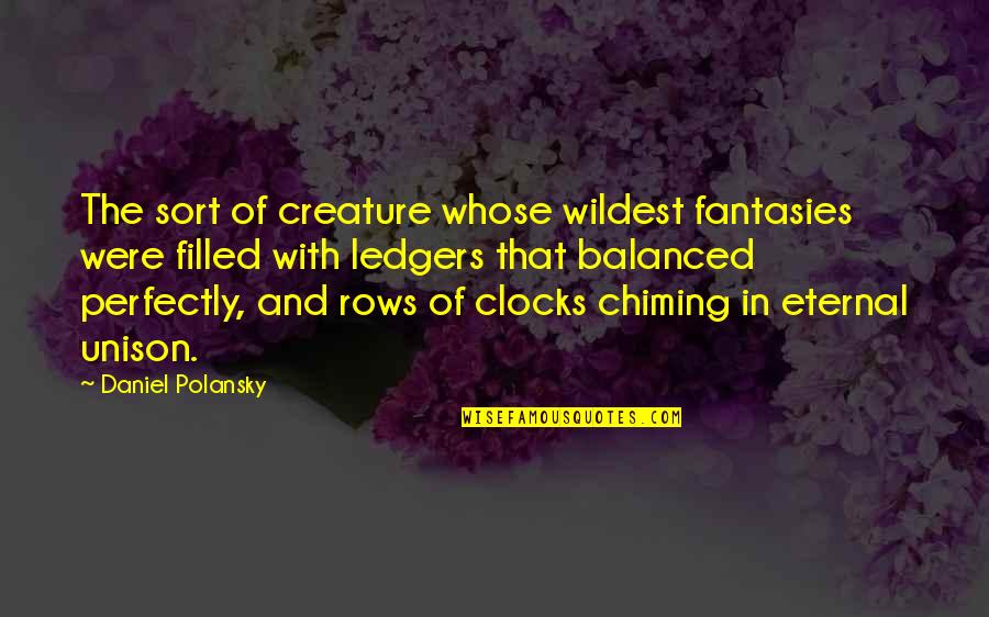 Though She May Carry The Burden Well Quotes By Daniel Polansky: The sort of creature whose wildest fantasies were Though She May Carry The Burden Well Quotes By Daniel Polansky: The sort of creature whose wildest fantasies were