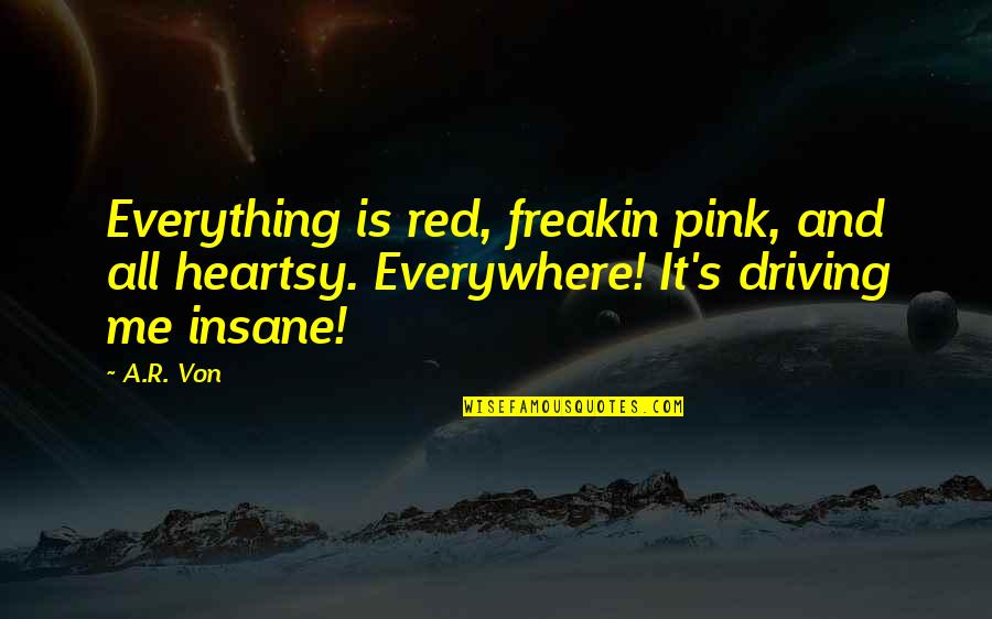Thought Catalog Beautiful Quotes By A.R. Von: Everything is red, freakin pink, and all heartsy.