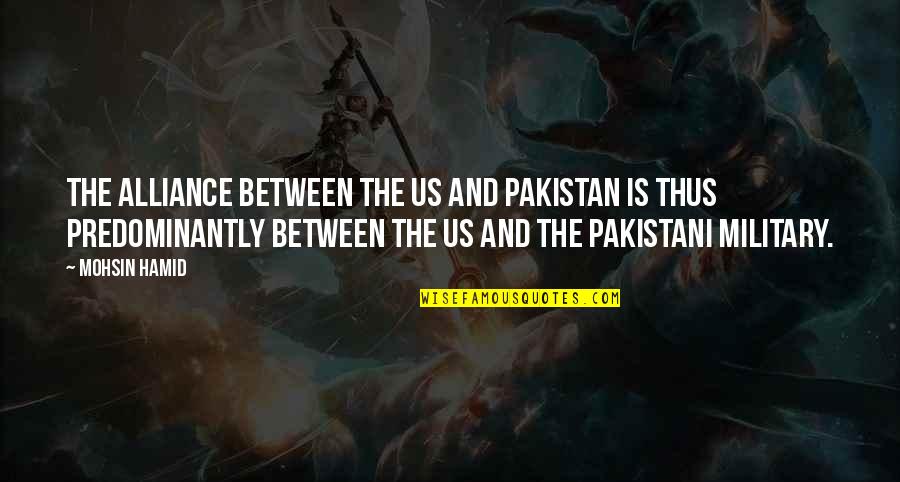 Thought Catalog Infj Quotes By Mohsin Hamid: The alliance between the US and Pakistan is