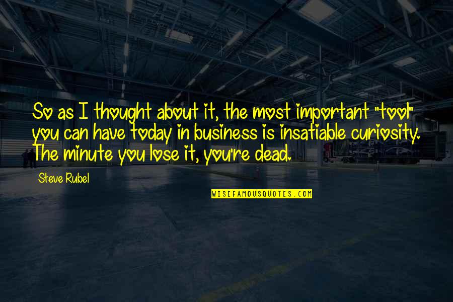 Thought For Today Quotes By Steve Rubel: So as I thought about it, the most Thought For Today Quotes By Steve Rubel: So as I thought about it, the most