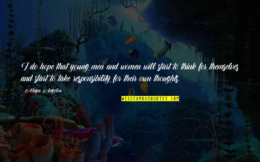 Thoughts For Young Men Quotes By Maya Angelou: I do hope that young men and women Thoughts For Young Men Quotes By Maya Angelou: I do hope that young men and women