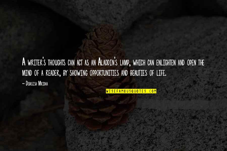 Thoughts Of The Mind Life Quotes By Debasish Mridha: A writer's thoughts can act as an Aladdin's Thoughts Of The Mind Life Quotes By Debasish Mridha: A writer's thoughts can act as an Aladdin's