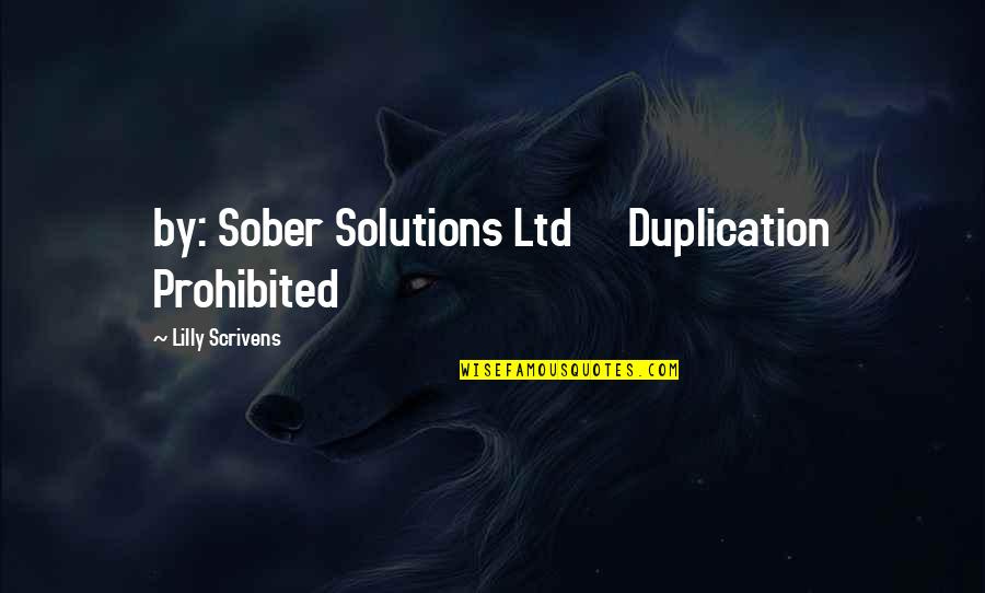 Thougt Quotes By Lilly Scrivens: by: Sober Solutions Ltd Duplication Prohibited
