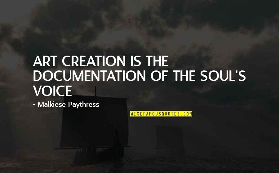 Thousand Words Movie Quotes By Malkiese Paythress: ART CREATION IS THE DOCUMENTATION OF THE SOUL'S Thousand Words Movie Quotes By Malkiese Paythress: ART CREATION IS THE DOCUMENTATION OF THE SOUL'S