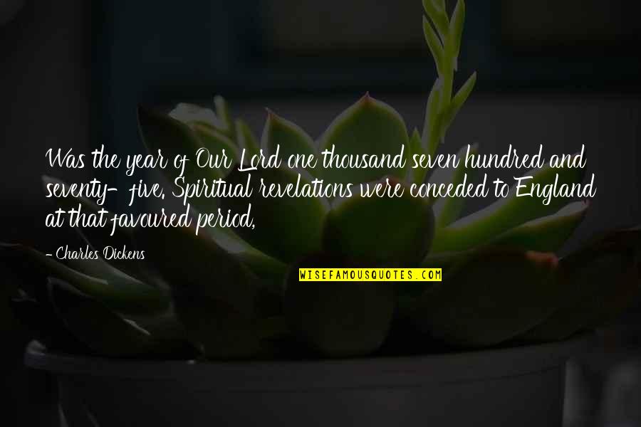 Thousand Year Quotes By Charles Dickens: Was the year of Our Lord one thousand
