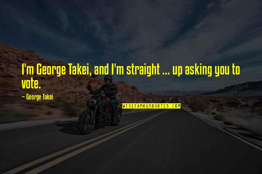 Thrace Wikipedia Quotes By George Takei: I'm George Takei, and I'm straight ... up