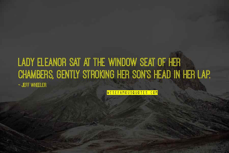 Thrane Sat Quotes By Jeff Wheeler: Lady Eleanor sat at the window seat of