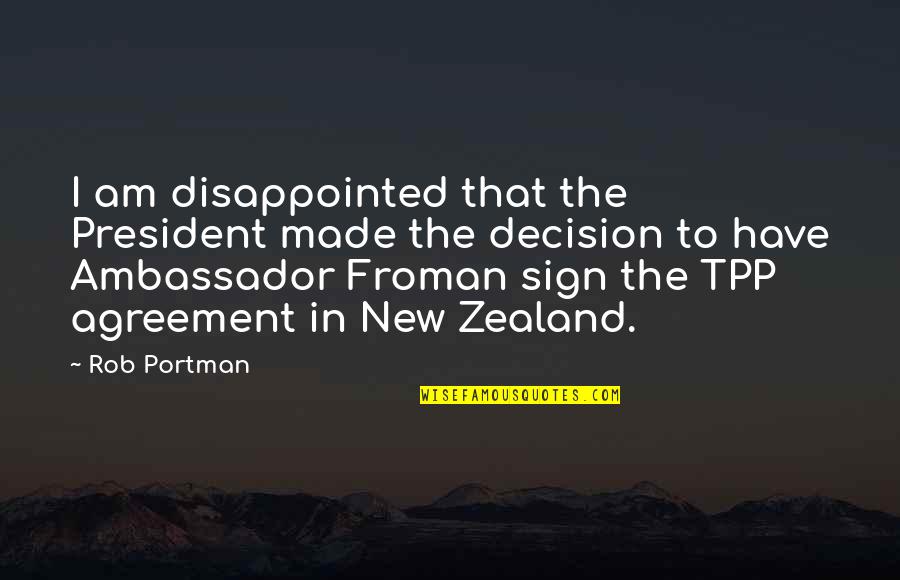 Thread Of Lies Quotes By Rob Portman: I am disappointed that the President made the