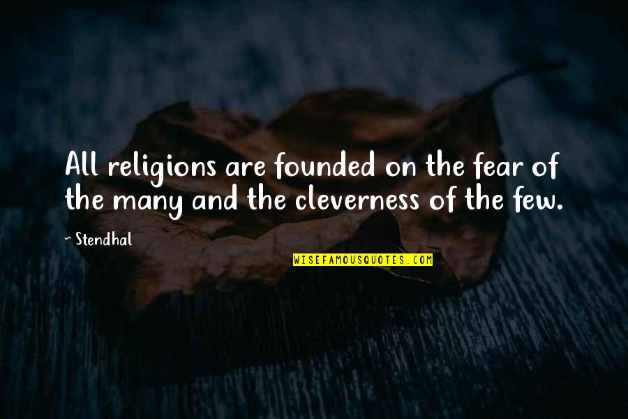 Three Bff Quotes By Stendhal: All religions are founded on the fear of
