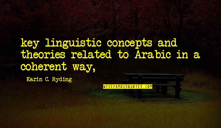 Three Stooges Quotes By Karin C. Ryding: key linguistic concepts and theories related to Arabic