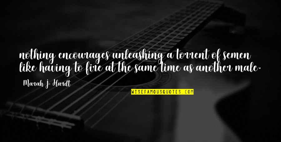 Threesomes Quotes By Marah J. Hardt: nothing encourages unleashing a torrent of semen like Threesomes Quotes By Marah J. Hardt: nothing encourages unleashing a torrent of semen like