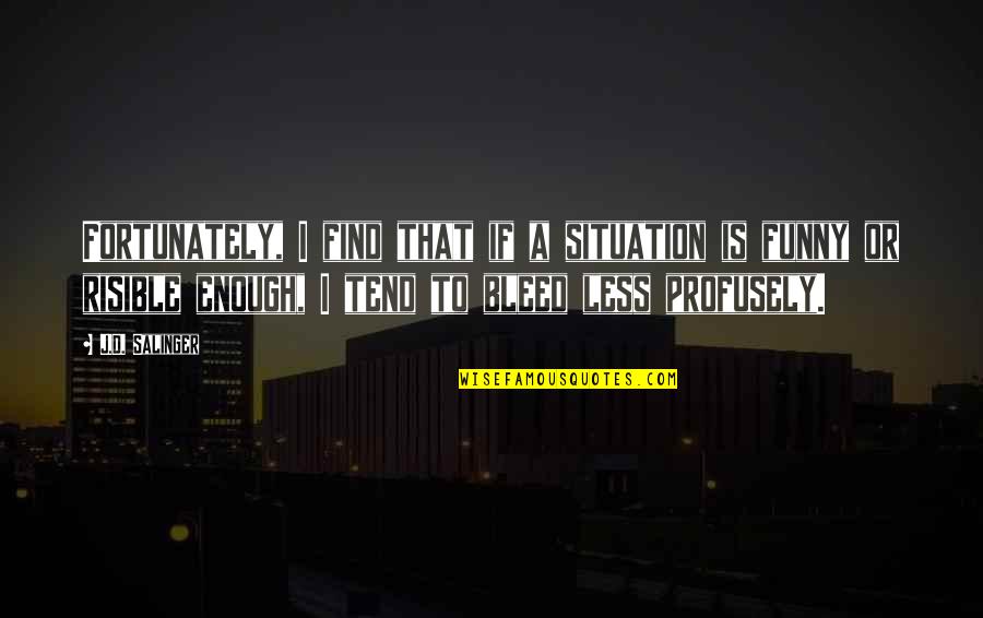 Thresh Quotes By J.D. Salinger: Fortunately, I find that if a situation is Thresh Quotes By J.D. Salinger: Fortunately, I find that if a situation is