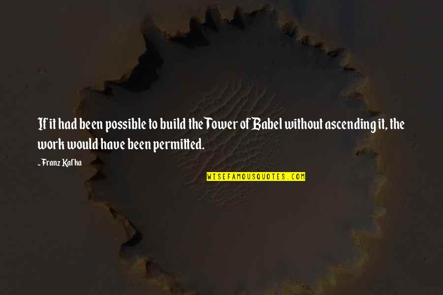 Threshes Or Thrashes Quotes By Franz Kafka: If it had been possible to build the Threshes Or Thrashes Quotes By Franz Kafka: If it had been possible to build the