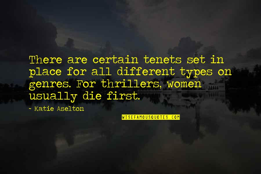 Thrillers Quotes By Katie Aselton: There are certain tenets set in place for