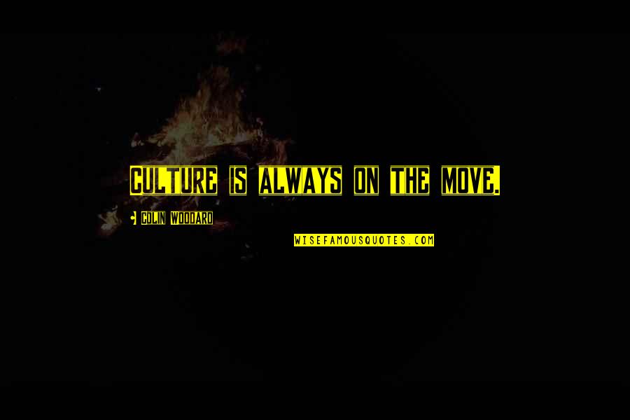Thrillist Movie Quotes By Colin Woodard: Culture is always on the move. Thrillist Movie Quotes By Colin Woodard: Culture is always on the move.