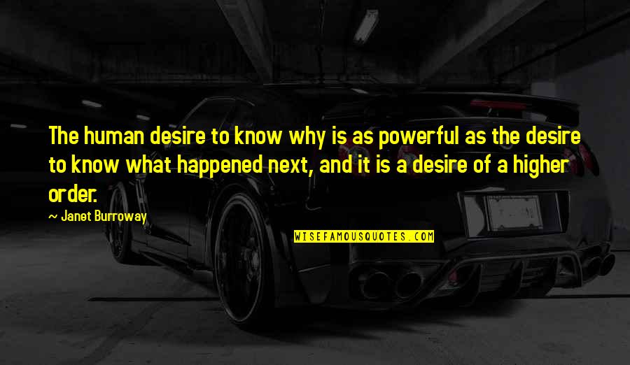 Thrillist Movie Quotes By Janet Burroway: The human desire to know why is as Thrillist Movie Quotes By Janet Burroway: The human desire to know why is as
