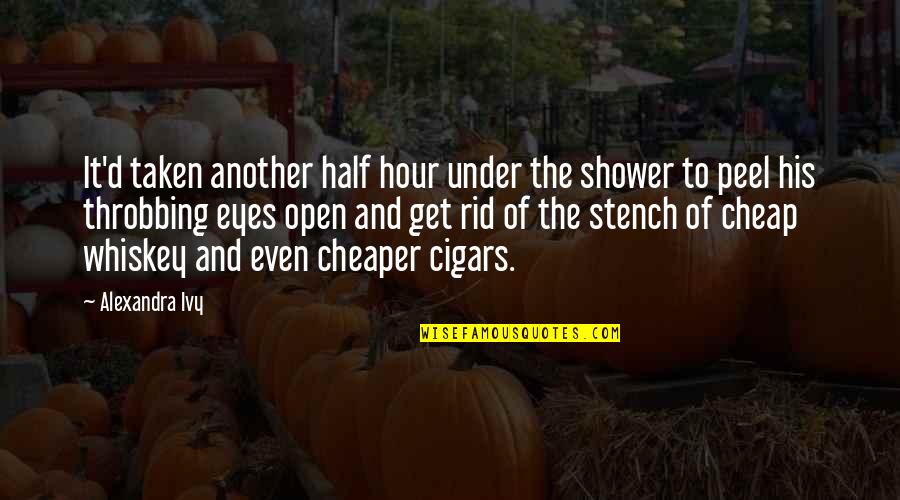 Throbbing Quotes By Alexandra Ivy: It'd taken another half hour under the shower Throbbing Quotes By Alexandra Ivy: It'd taken another half hour under the shower