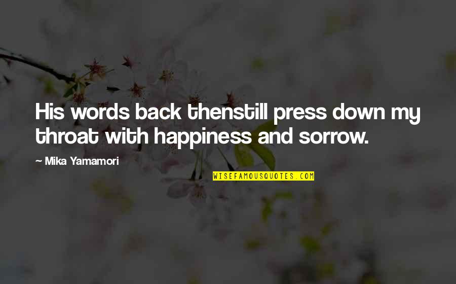 Throttled Sentence Quotes By Mika Yamamori: His words back thenstill press down my throat