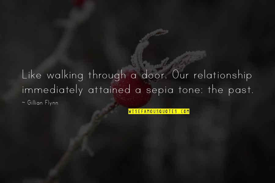 Through It All Relationship Quotes By Gillian Flynn: Like walking through a door. Our relationship immediately