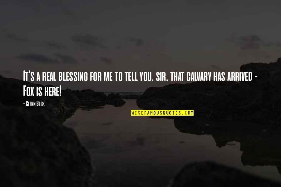 Through To You Lauren Barnholdt Quotes By Glenn Beck: It's a real blessing for me to tell