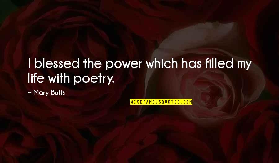 Throwback Pictures Tagalog Quotes By Mary Butts: I blessed the power which has filled my