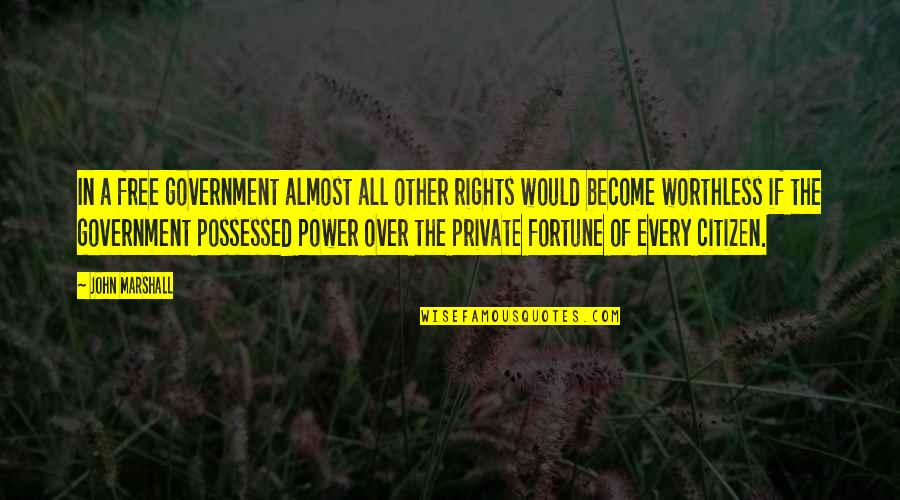Throwback Thursday Motivation Quotes By John Marshall: In a free government almost all other rights Throwback Thursday Motivation Quotes By John Marshall: In a free government almost all other rights