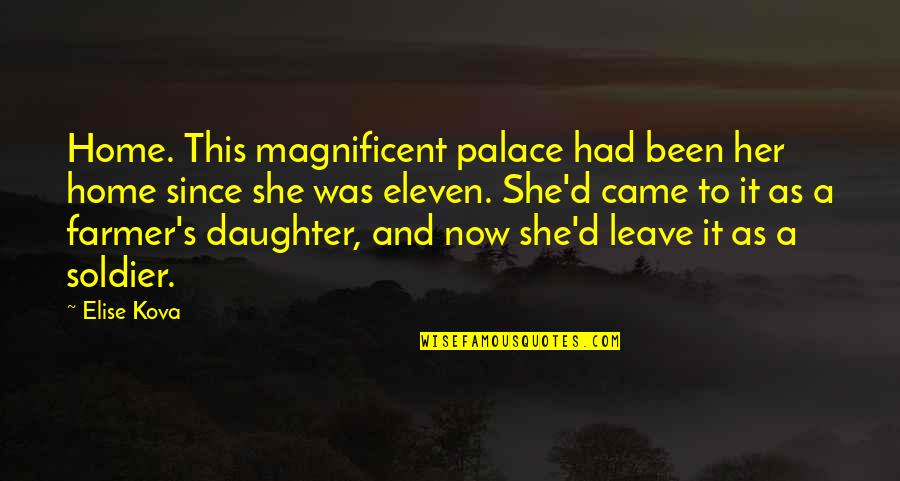 Thught Spot Quotes By Elise Kova: Home. This magnificent palace had been her home Thught Spot Quotes By Elise Kova: Home. This magnificent palace had been her home