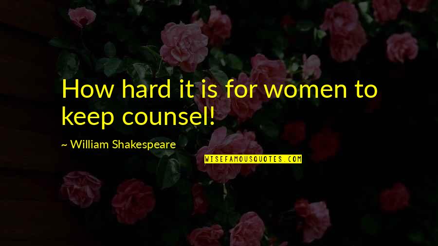 Thugishness Quotes By William Shakespeare: How hard it is for women to keep Thugishness Quotes By William Shakespeare: How hard it is for women to keep