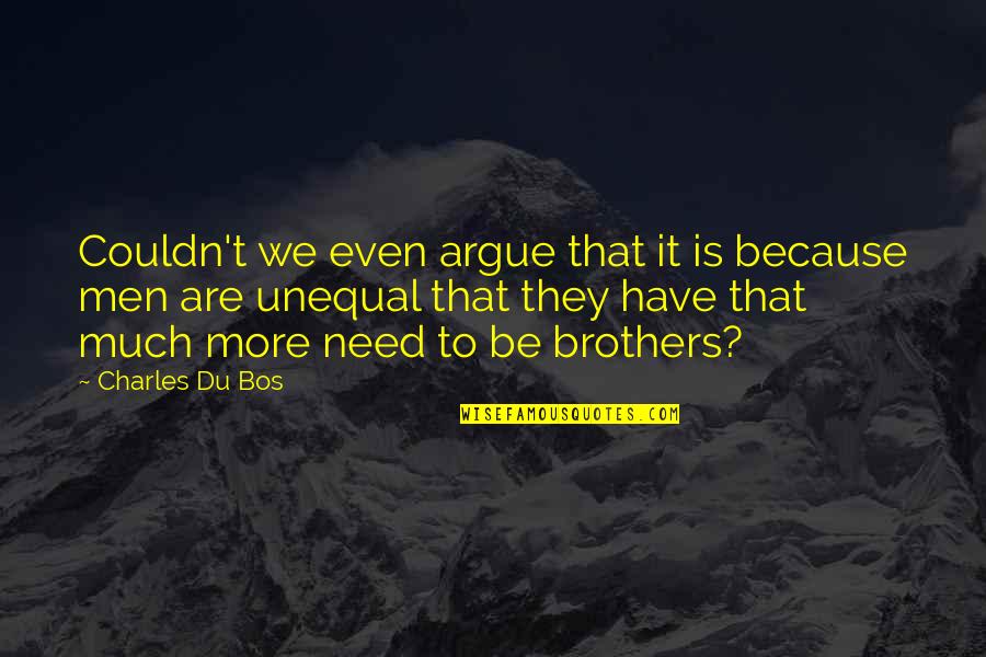 Thumbtack Quote Quotes By Charles Du Bos: Couldn't we even argue that it is because Thumbtack Quote Quotes By Charles Du Bos: Couldn't we even argue that it is because