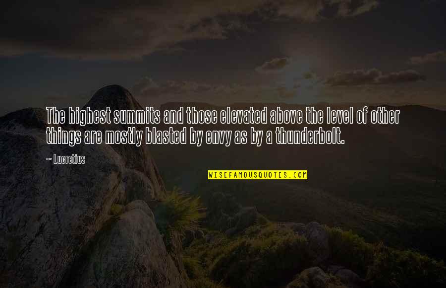 Thunderbolts Quotes By Lucretius: The highest summits and those elevated above the
